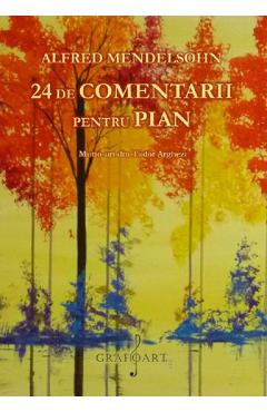24 de comentarii pentru pian - Alfred Mendelsohn