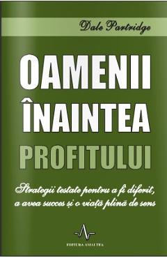 Oamenii inaintea profitului - Dale Partridge