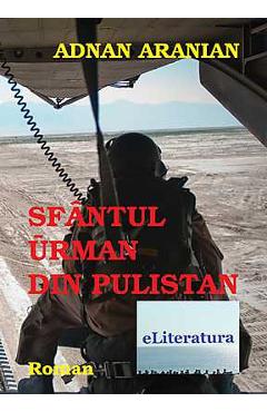 Sfantul Urman din Pulistan - Adnan Aranian