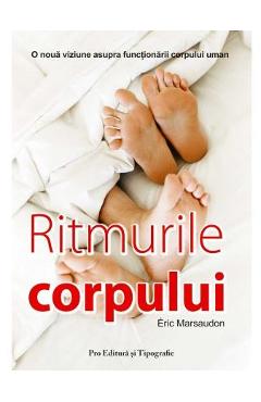 Ritmurile corpului - Eric Marsaudon