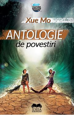 Antologie de povestiri - Xue Mo