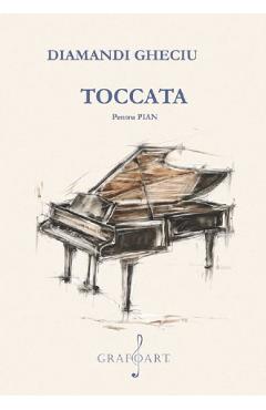 Toccata pentru pian - Diamandi Gheciu