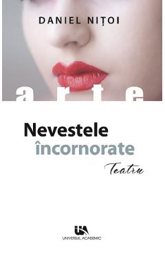 Nevestele incornorate - Daniel Nitoi