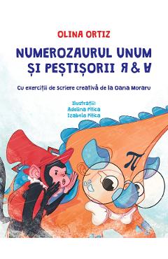 Numerozaurul Unum si pestisorii R si A - Olina Ortiz