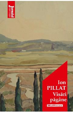 Visari pagane - Ion Pillat