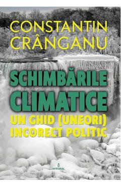 Schimbarile climatice - Constantin Cranganu