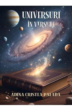 Universuri in versuri - Adina Cristea Palada