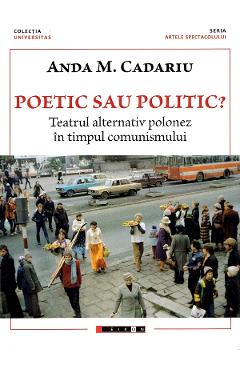 Poetic sau politic? - Anda M. Cadariu