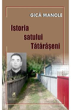 Istoria satului Tataraseni - Gica Manole