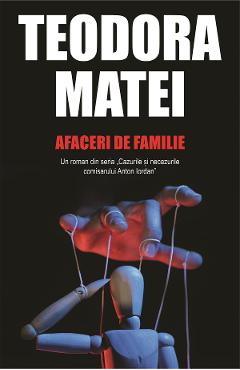 Afaceri de familie - Teodora Matei