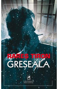 Greseala - Rares Tiron