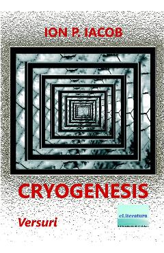 Cryogenesis - Ion P. Iacob