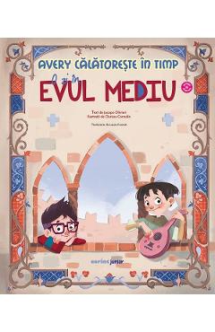 Avery calatoreste in timp: O zi in Evul Mediu - Jacopo Olivieri