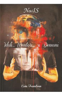 Idoli... mentori... si demoni - Ionel Sporea