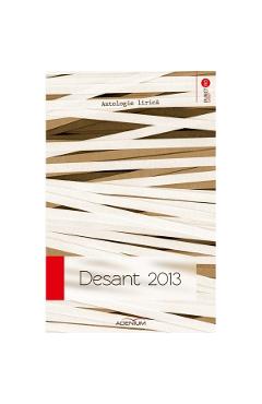 Desant 2013. Antologie lirica