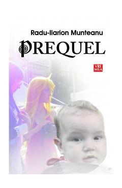Prequel - Radu-Ilarion Munteanu