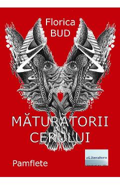 Maturatorii cerului - Florica Bud