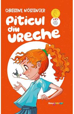Piticul din ureche - Christine Nostlinger