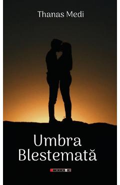 Umbra blestemata - Thanas Medi
