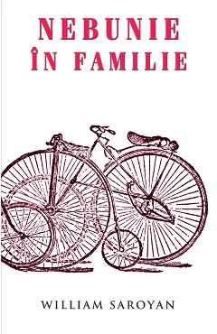 Nebunie in familie - William Saroyan