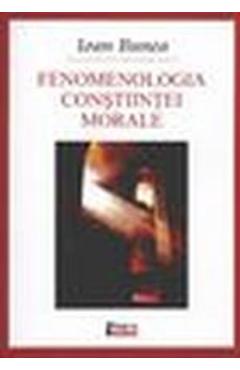 Fenomenologia constiintei morale - Ioan Bunea