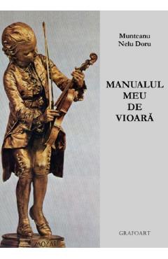 Manualul meu de vioara - N.D. Munteanu