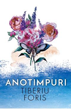 Anotimpuri - Tiberiu Foris