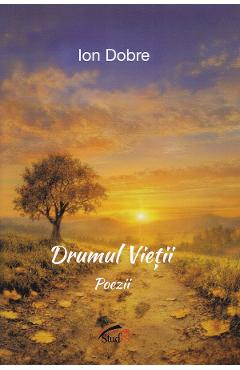 Drumul vietii - Ion Dobre
