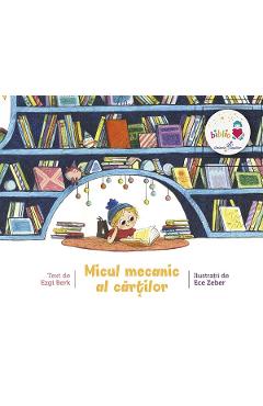 Micul mecanic al cartilor - Ezgi Berk