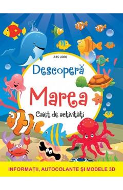 Descopera marea - Caiet de activitati