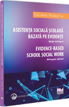 Asistenta sociala scolara bazata pe evidente - Carmen Palaghia