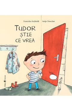 Tudor stie ce vrea - Franziska Seyboldt