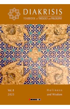 Diakrisis Vol.8: Holiness and Wisdom