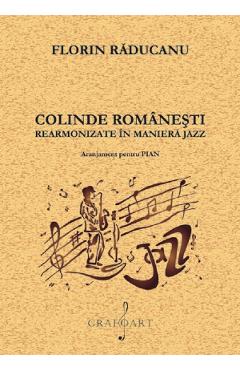 Colinde romanesti rearmonizate in maniera jazz - Florin Raducanu
