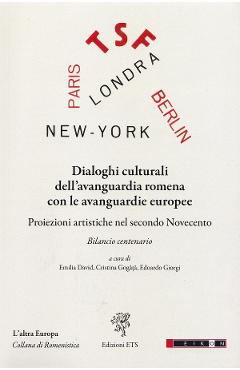 Dialoghi culturali dell'avanguardia romena con le avanguardie europee