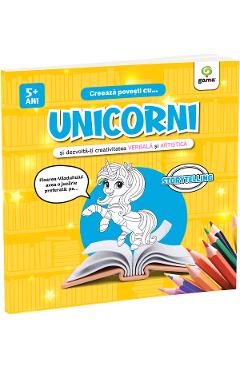 Creeaza povesti cu Unicorni si dezvolta-ti creativitatea verbala si artistica