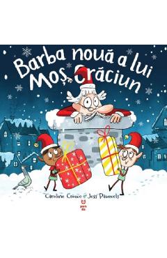 Barba noua a lui Mos Craciun - Caroline Crowe