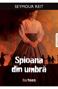 Spioana din umbra - Seymour Reit