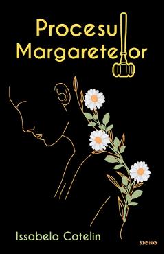 Procesul margaretelor - Issabela Cotelin