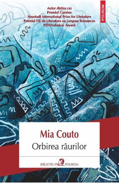 Orbirea raurilor - Mia Couto