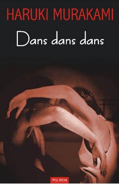 Dans dans dans - Haruki Murakami