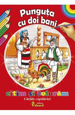 Punguta cu doi bani. Citim si coloram
