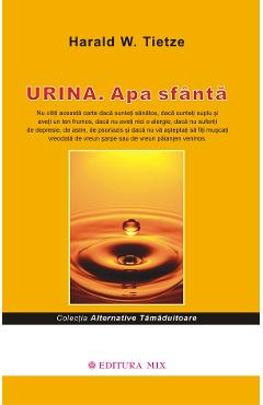 Urina. Apa sfanta - Harald W. Tietze