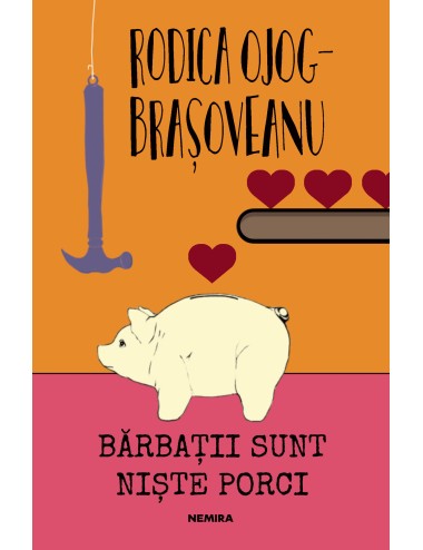 Bărbații sunt niște porci (ed. 2018)