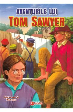Clasici. Aventurile lui Tom Sawyer