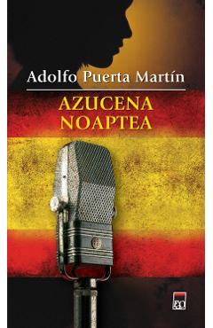 Azucena noaptea - Adolfo Puerta Martin