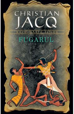 Fugarul - Christian Jacq
