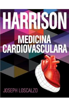 Harrison. Medicina cardiovasculara - Joseph Loscalzo