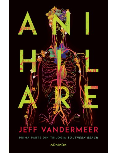 Anihilare (Trilogia SOUTHERN REACH partea I)