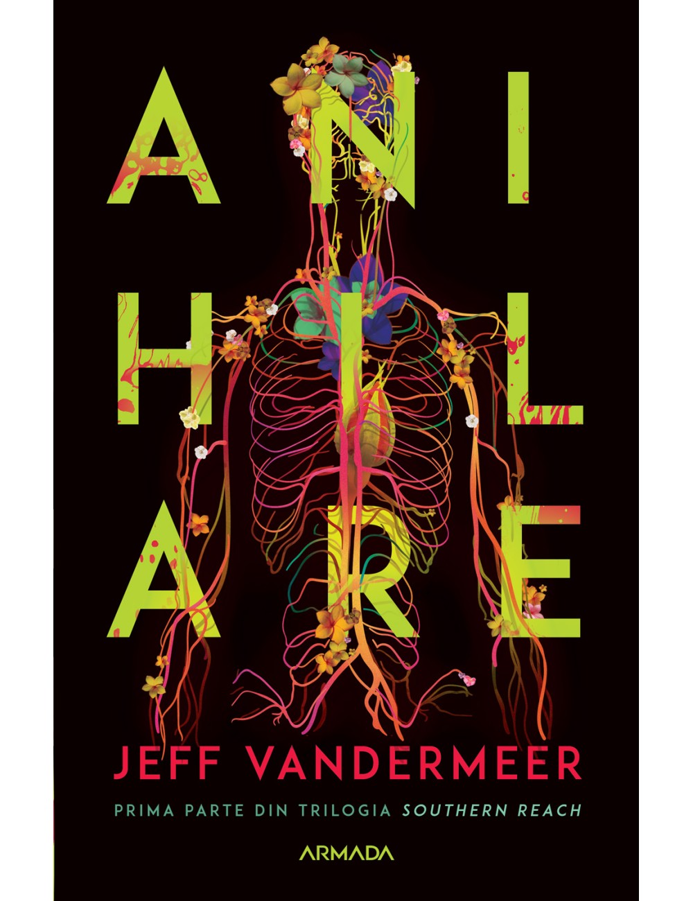 Anihilare (Trilogia SOUTHERN REACH partea I)